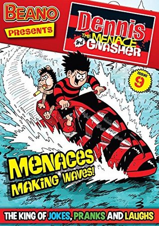 The Beano presents Dennis the Menace and Gnasher #9: Menaces Making Waves (Kindle Edition)