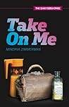 Take On Me (The Shattered Ones, #1)