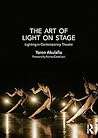 The Art of Light on Stage: Lighting in Contemporary Theatre