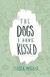 The Dogs I Have K...