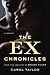 The Ex Chronicles: A Novel