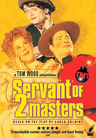 Servant of Two Masters (A Play in Two Acts)