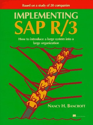 Implementing Sap R/3: How to Introduce a Large System into a Large Organization (Paperback)