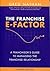 The Franchise E-factor by Greg Nathan