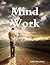 Mind Work