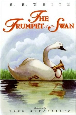 The Trumpet of the Swan by E.B. White