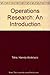Operations Research: An Introduction