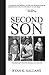Second Son: Transitioning Toward My Destiny, Love and Life