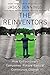 The Reinventors: How Extraordinary Companies Pursue Radical Continuous Change