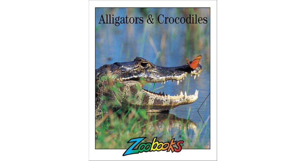 Alligators & Crocodiles (Zoobooks) by John Wexo