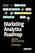 Marketing Analytics Roadmap...