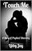 Touch Me