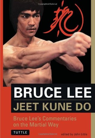 Bruce Lee Jeet Kune Do: Bruce Lee's Commentaries on the Martial Way (The Brue Lee Library, Vol 3)