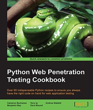 Python Web Penetration Testing Cookbook (Kindle Edition)