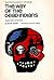 The Way of the Dead Indians by Michel Perrin