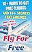 Fly For Free: 15+ Ways To G...