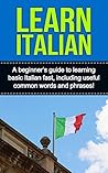Learn Italian: A ...