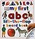 My First ABC Lift-The-Flap Board Book