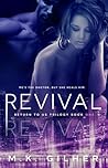 Revival by M.K. Gilher