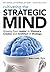 Cultivating the Strategic Mind: Growing From Leader to Visionary, Creator, and Architect of Strategy
