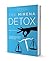 The Mirena Detox Program: How to Restore Hormone Health & Eliminate Side Effects and Symptoms Associated with Mirena and Other IUDs and Birth Control Methods