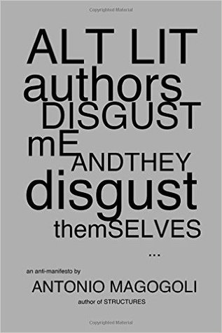 Alt Lit Authors Disgust Me and They Disgust Themselves