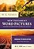 W. E. Vine's New Testament Word Pictures: Romans to Revelation