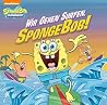 Wir Gehen Surfen, SpongeBob! (SpongeBob SquarePants) (German Edition) Wir Gehen Surfen, SpongeBob! (SpongeBob SquarePants) (German Edition)