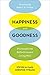 Happiness and Goodness by Steven M. Cahn