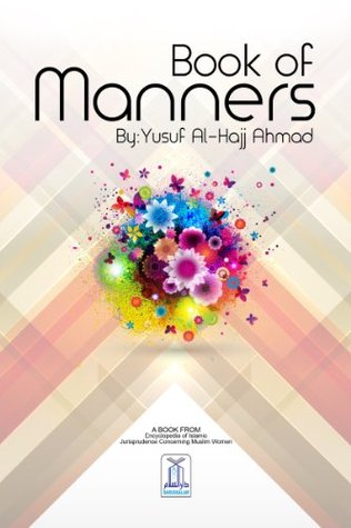 Book of Manners (Encyclopedia of Islamic Jurisprudence Concerning M 5)