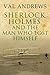 Sherlock Holmes and the Man Who Lost Himself (The Sherlock Mysteries Book 8)
