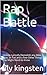 Rap Battle: How to Lyrically Demolish any Mic, Beat, or Foe and a Few Other Things You Might Need to Know (Rap Battle How to Book 1)