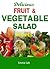 Delicious fruit and vegetable salad recipes