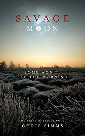 Savage Moon (DI Jon Spicer, #3)