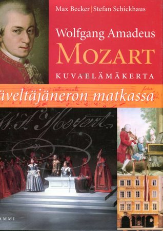 Wolfgang Amadeus Mozart - Säveltäjäneron matkassa (Hardcover)