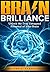 Brain Brilliance: The Key t...