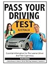 Book cover for Pass Your Driving Test Australia: Produced to help you get ready to take your driving test