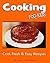 Cooking for Kids: Cool, Fresh and Easy Recipes (Fun for Kids Book 1)