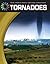 Tornadoes (21st Century Skills Library: Real World Math)