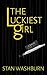 The Luckiest Girl