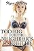 Too Big for the Neighbor's Daughter (violent size erotica)
