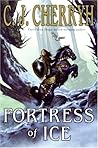 Fortress of Ice (Fortress, #5)