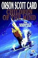 Children of the Mind (Ender's Saga, #4) by Orson Scott Card