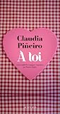 À toi by Claudia Piñeiro