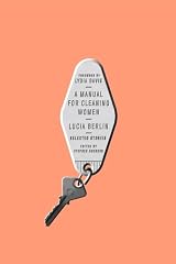Cover of A Manual for Cleaning Women: Selected Stories