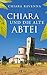 Chiara und die alte Abtei (German Edition)