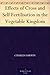 The Effects of Cross & Self-Fertilisation in the Vegetable Ki... by Charles Darwin