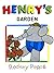 Henry’s Garden