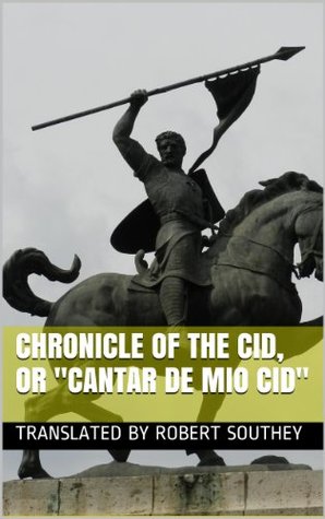 Chronicle of the Cid, or Cantar de Mio Cid