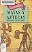 Leyendas: Mayas y Aztecas